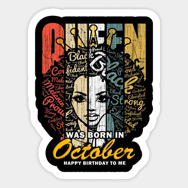 October Birthday Shirts for Women - Black African Queen Sticker by Fowlerbg